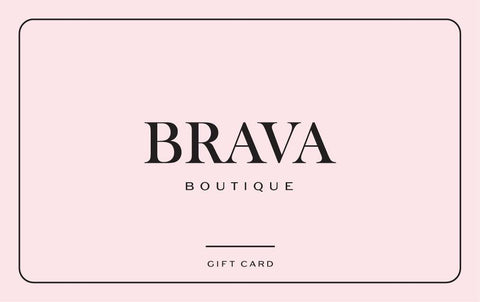 Brava Boutique - Gift Card - Virtual Gift Card -brava-boutique